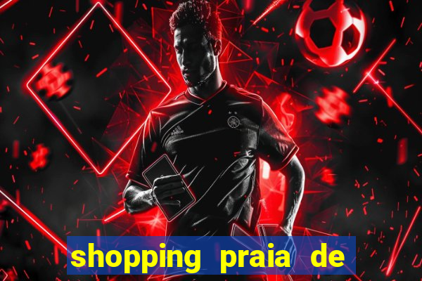 shopping praia de belas cinema